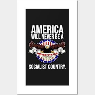 funny america will never be socialist quote Posters and Art